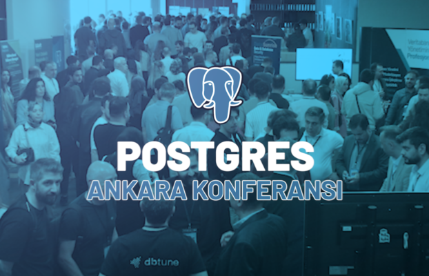 Postgres Ankara Konferası’nda İş Ortağımız DBtune ile Birlikte Yer Aldık